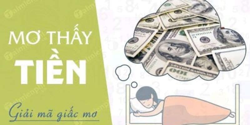 Giải mã giấc mơ mơ thấy tiền